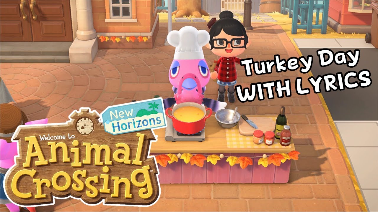 Turkey Day WITH LYRICS - Animal Crossing: New Horizons Cover
