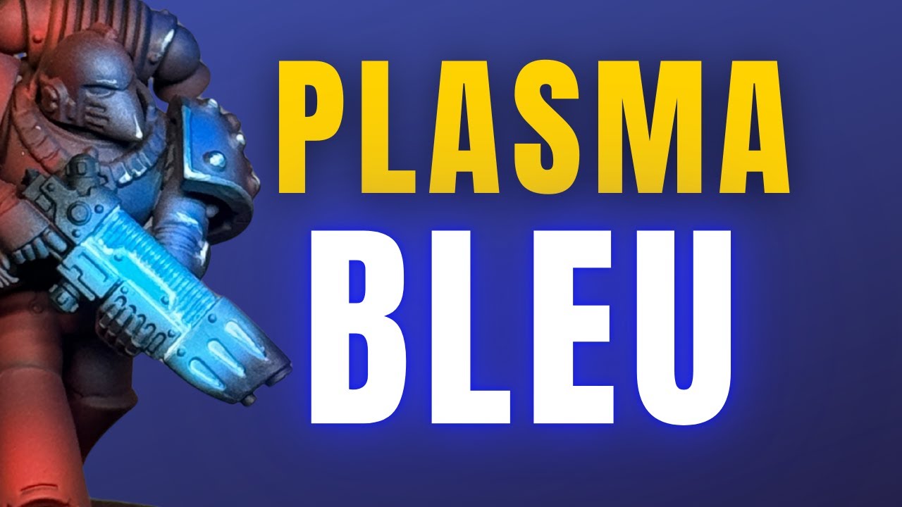 Comment peindre un Plasma Bleu vibrant (Tuto OSL inclus)