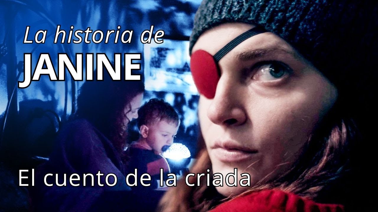 La historia de JANINE / El cuento de la criada