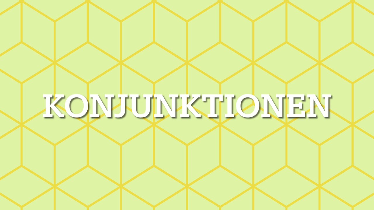 Konjunktionen - Bindew&ouml;rter erkl&auml;rt