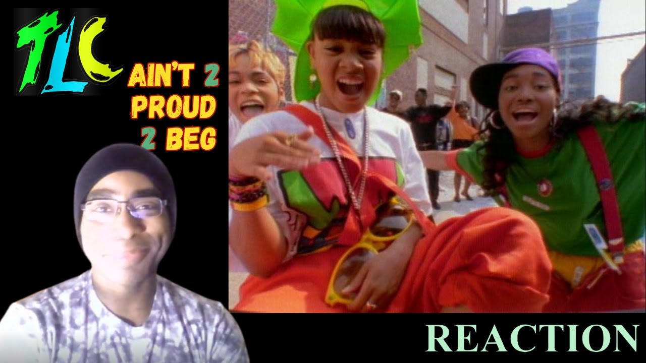 Ain't 2 Proud 2 Beg - TLC | FIRST TIME LISTENING REACTION