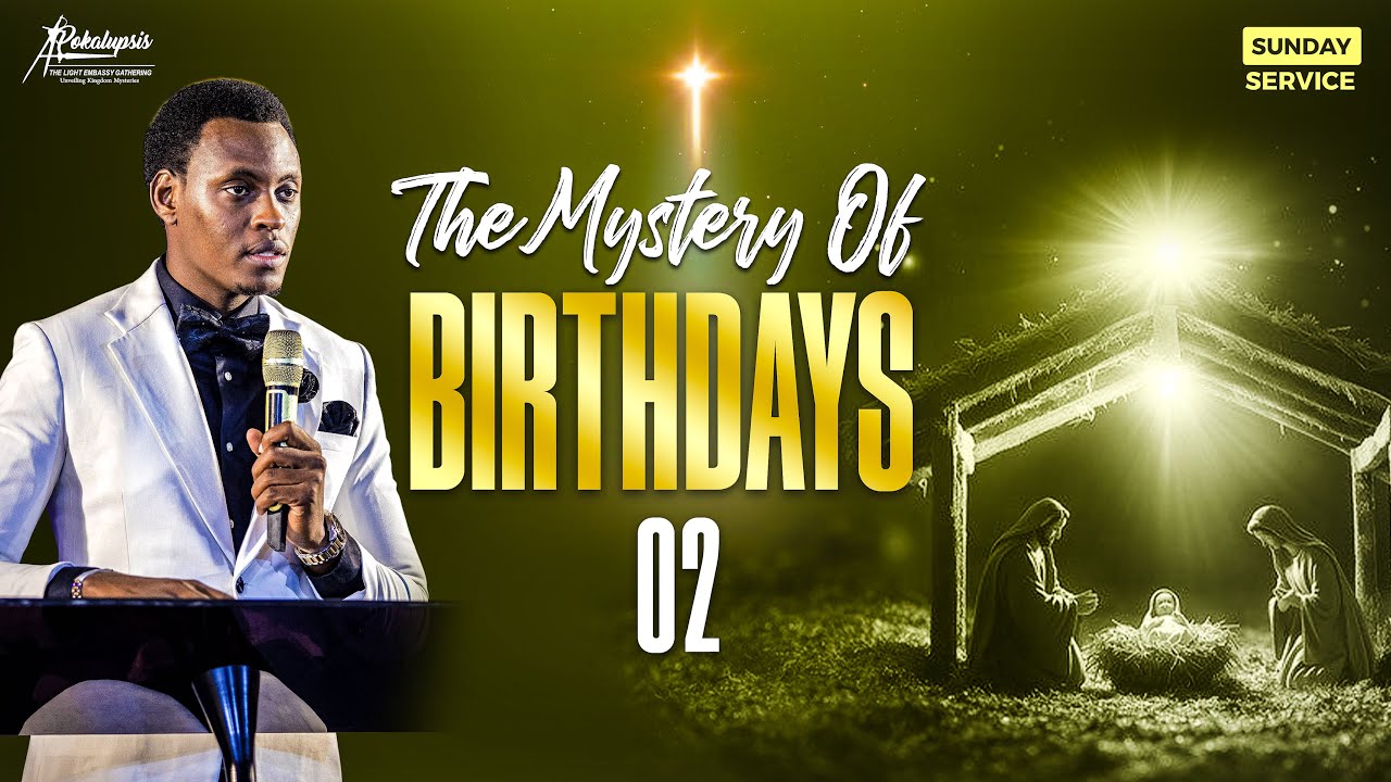 The Mystery of Birthdays 02 |Apostle Dennis Judah |Apokalupsis Ministries International