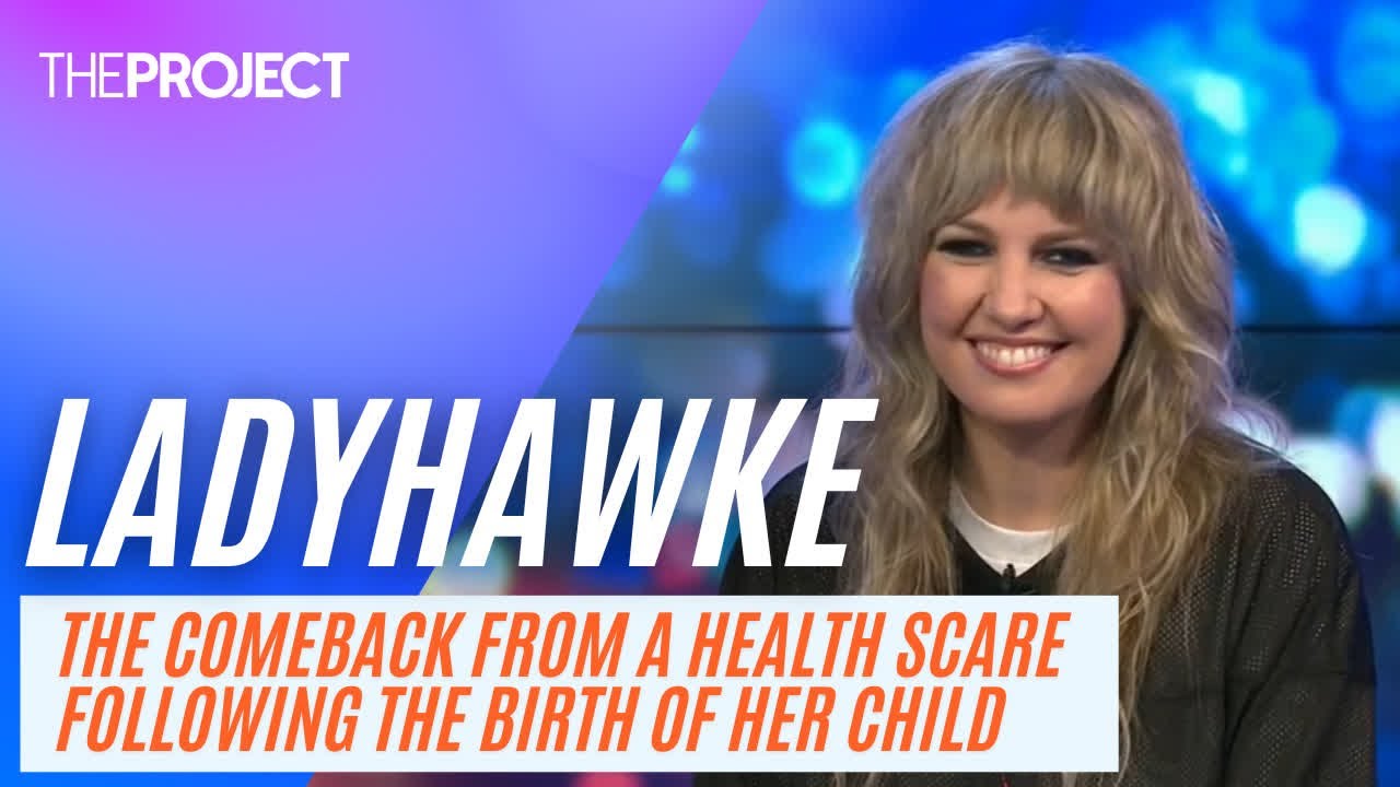 Ladyhawke: The Comeback From A Health Scare Following The Birth Of Her Child