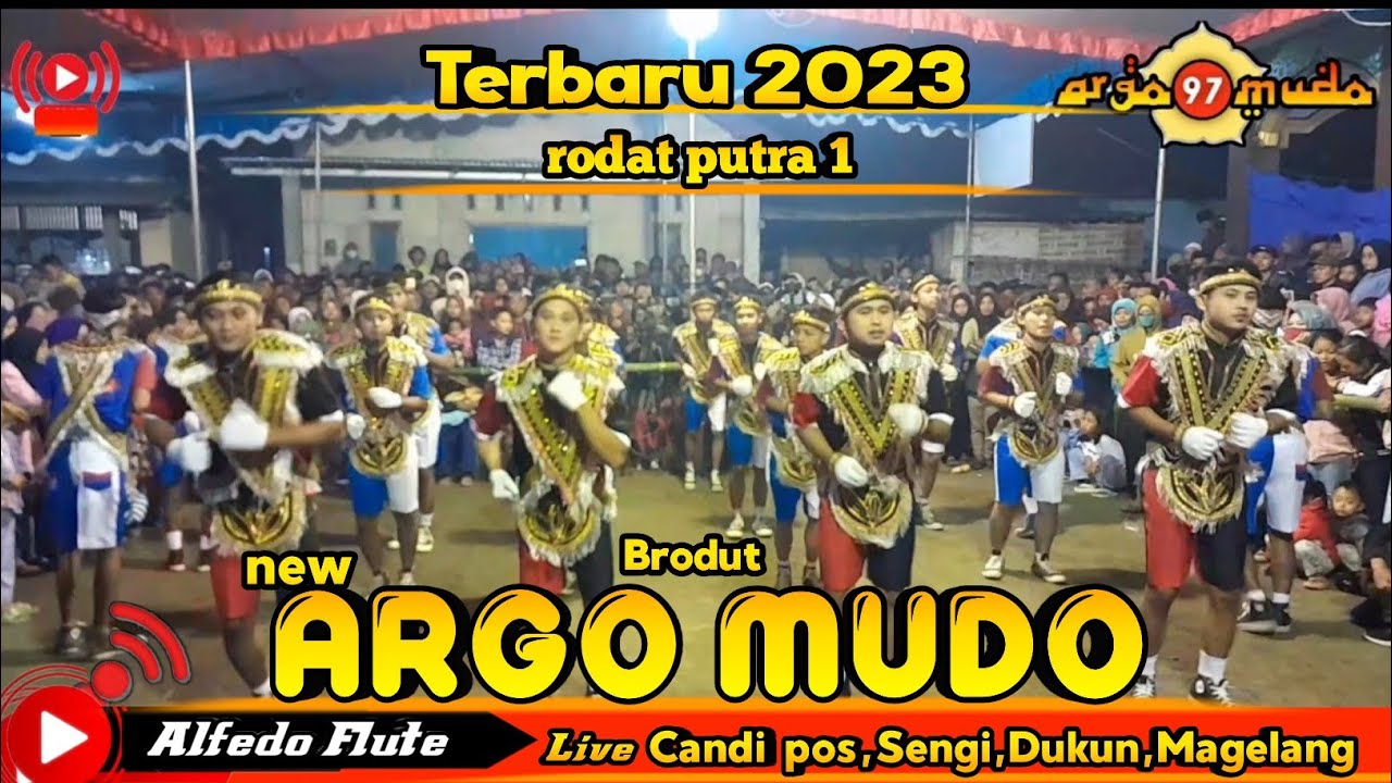 Brodut new Argo mudo 2023 rodat putra 1 live Candi pos,Sengi,Dukun
