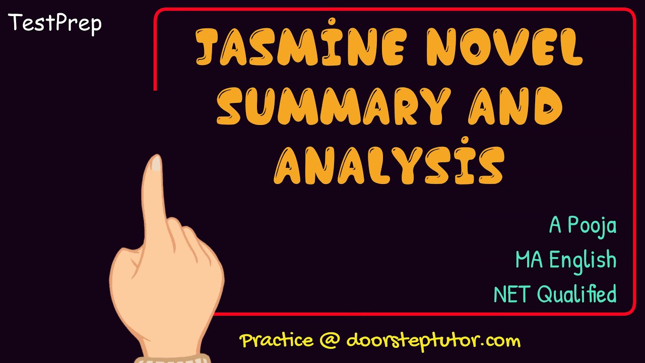 Jasmine Novel – Summary and Analysis | Bharati Mukherjee | English Literature