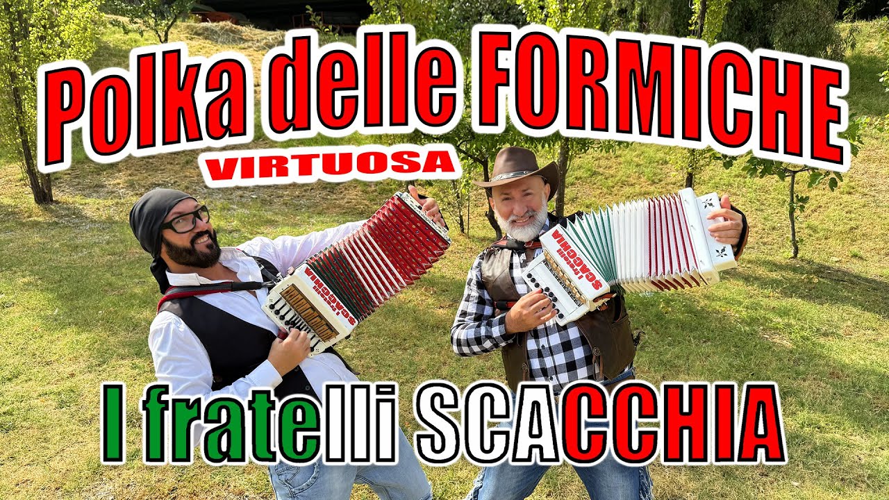 POLKA DELLE FORMICHE 🪗2026🪗 I fratelli SCACCHIA campioni del mondo di organetto