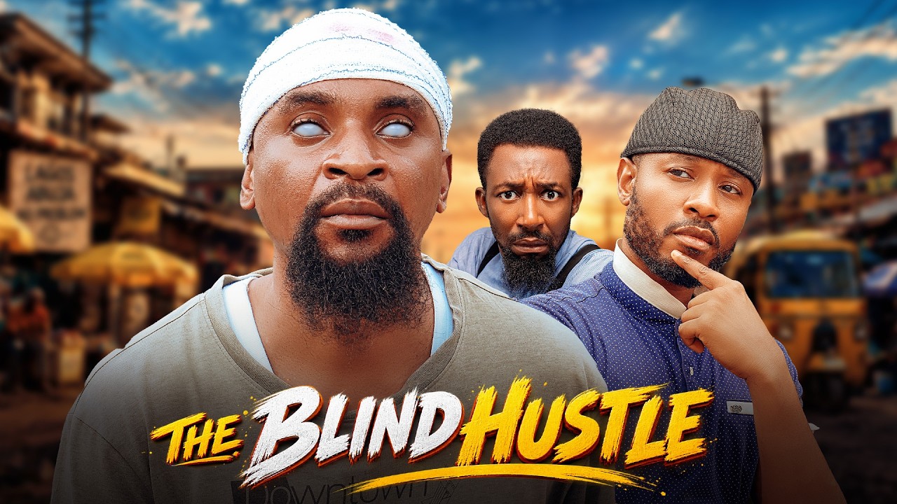 THE BLIND HUSTLE (Yawaskits Movies)
