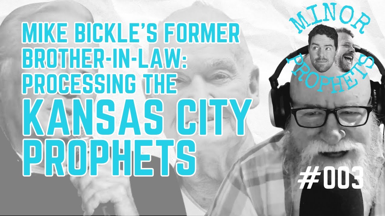 Bob Scott: Processing Mike Bickle, IHOPKC, and the Kansas City Prophets
