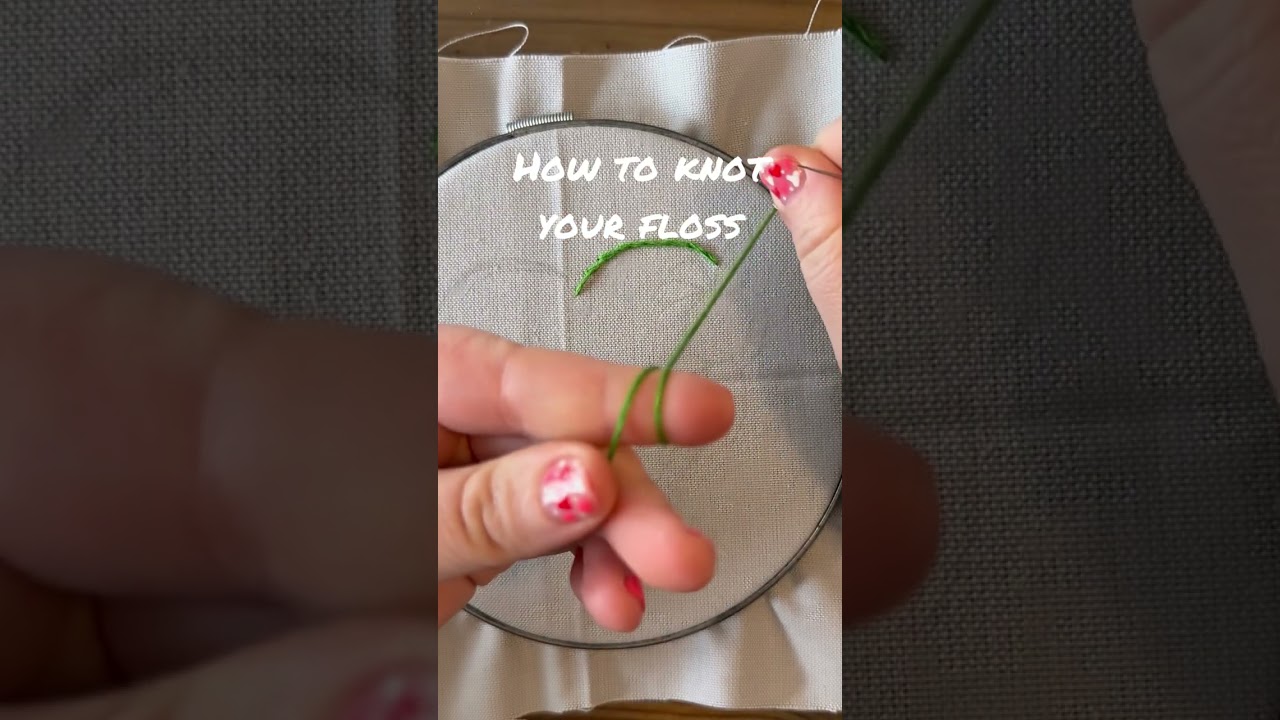How to knot embroidery floss
