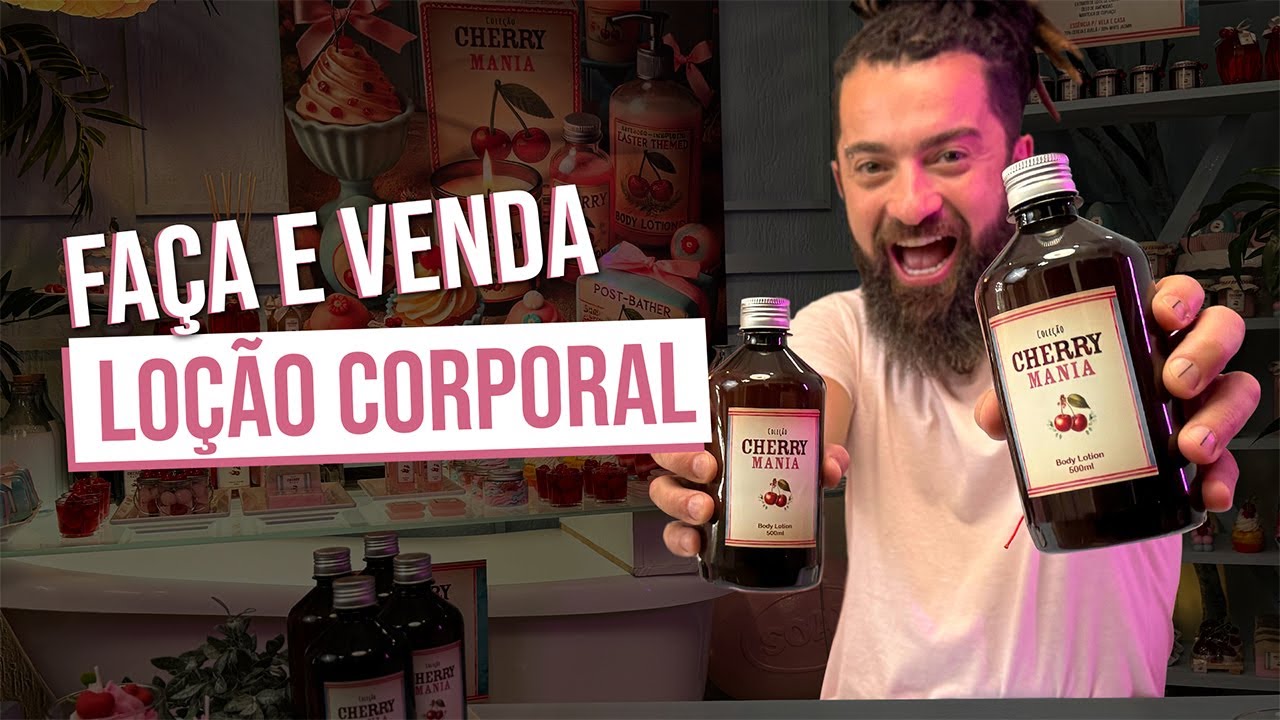 FAÇA E VENDA LOÇÃO CORPORAL HIDRATANTE! FÁCIL, LUCRATIVO E PERFUMADO!