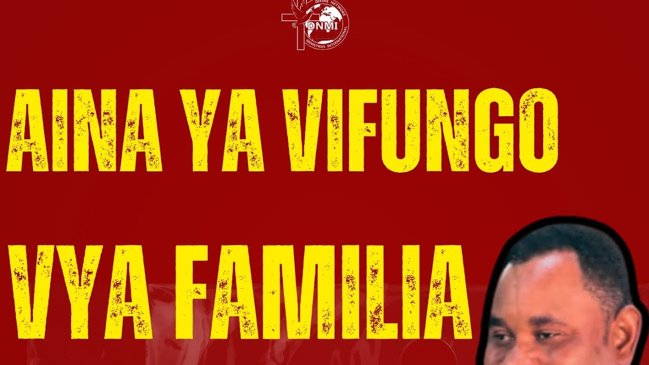 AINA YA VIFUNGO VYA FAMILIA BY NABII MORRIS ERNEST 