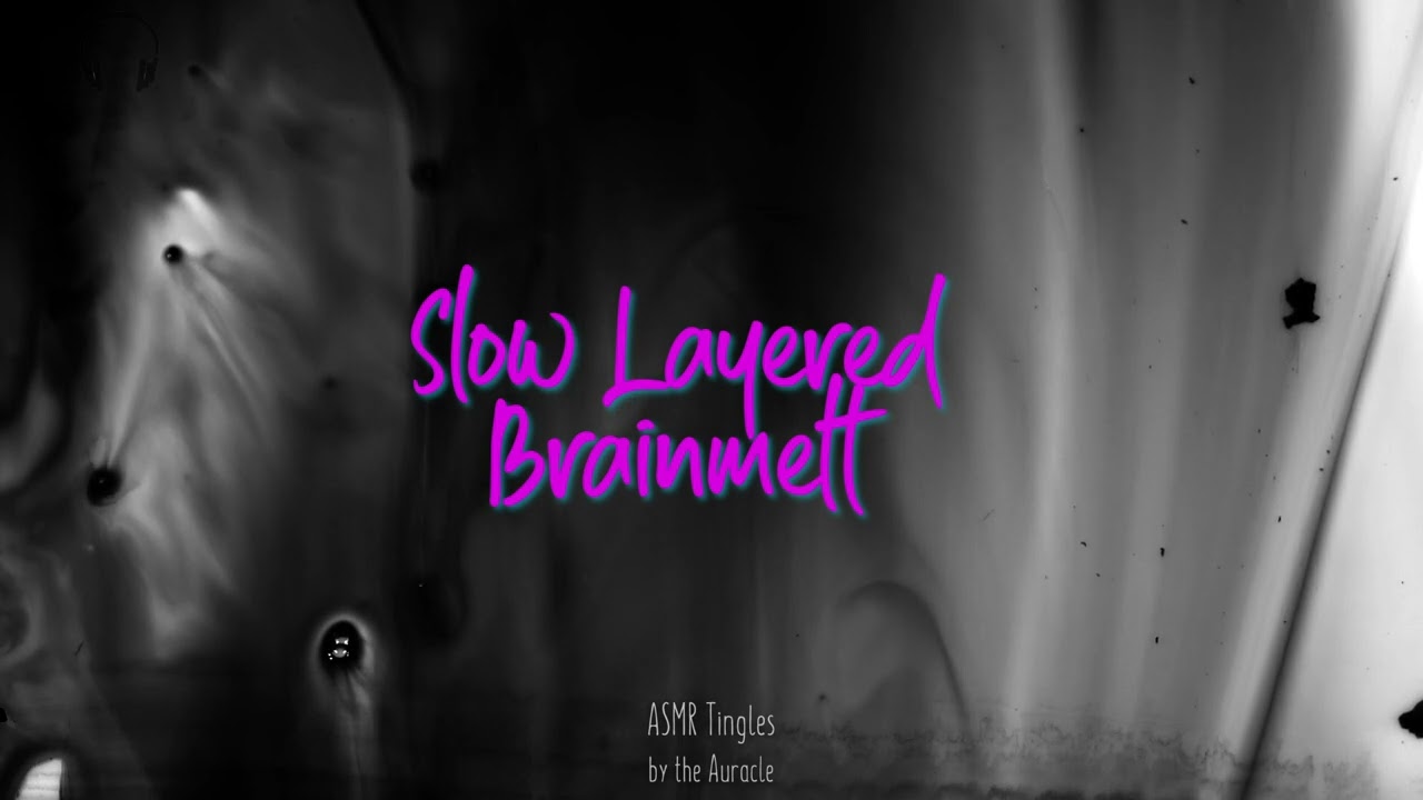 Slow [ASMR] layered Brain melt 🧠 ★ For tingles & Sleep - 8D Panning ★ [Binaural]