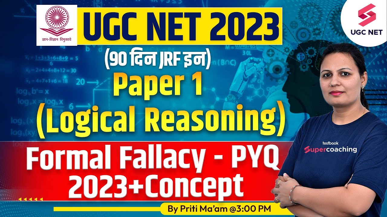 UGC NET 2023 | Paper 1 | Formal Fallacy PYQ 2023 | Logical Reasoning Imp Questions | Priti Ma'am