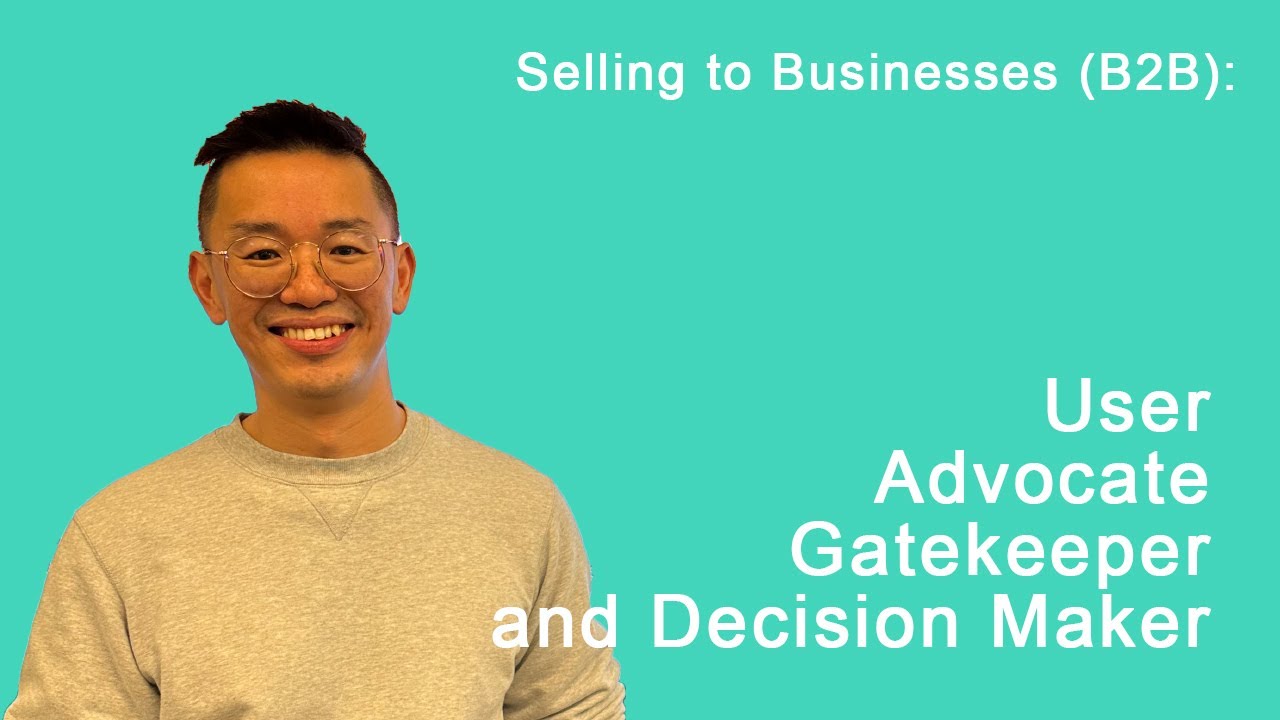 Understanding the difference between  User, Advocate, Gatekeeper, and Decision Maker in B2B Sales