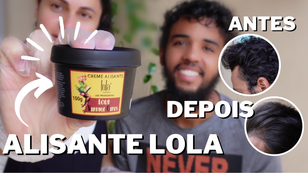 Alisei o cabelo do marido com o creme alisante lola cosmestics  | ANTES X DEPOIS