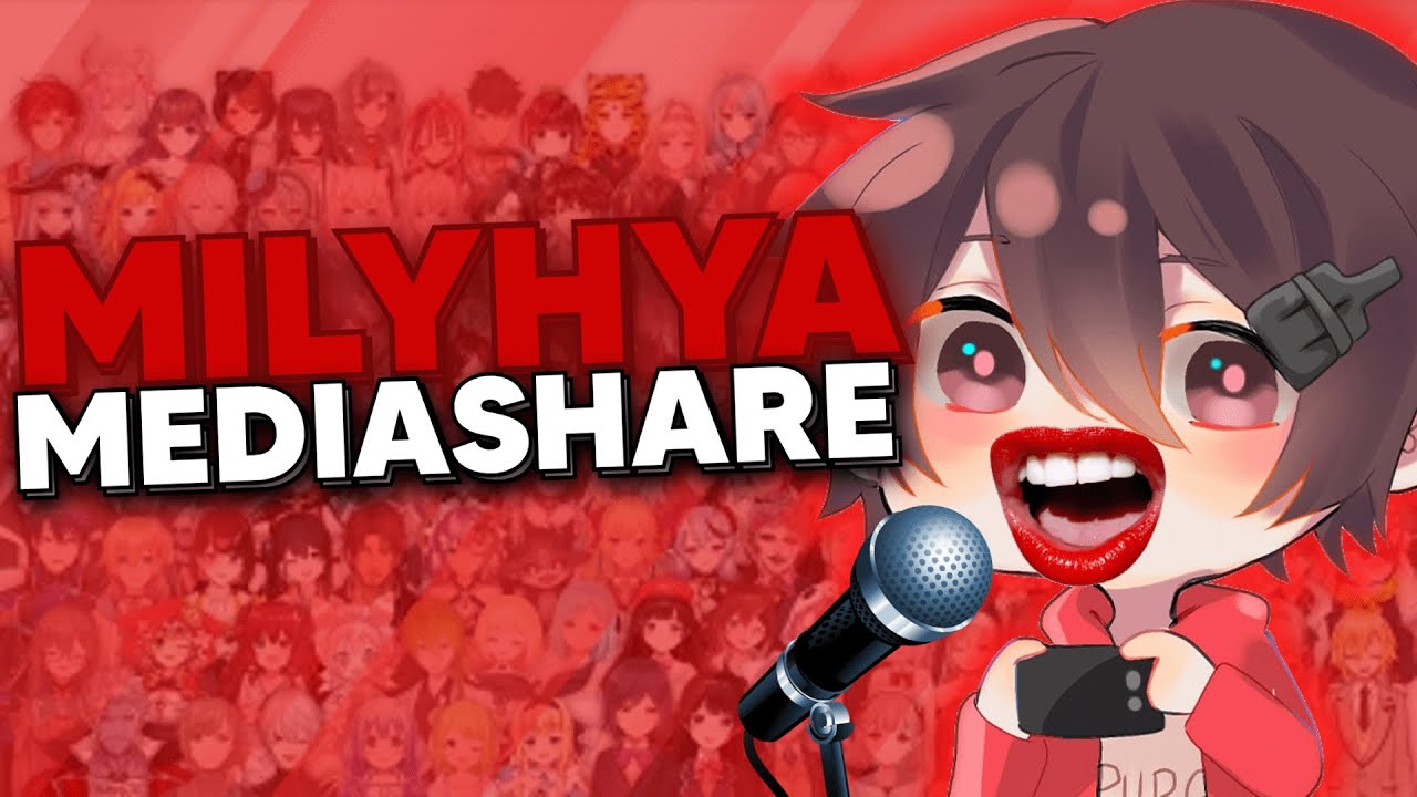 Reaction Vtuber Mediashare Milyhya #1