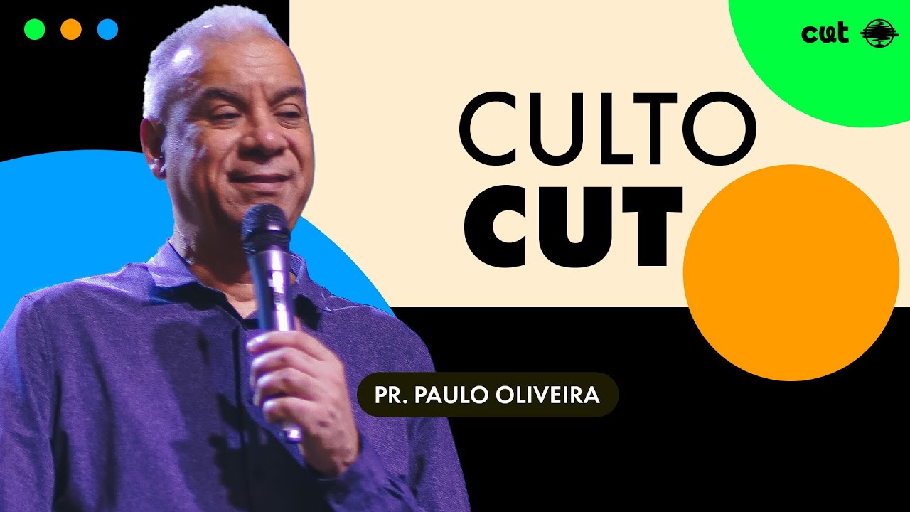 CULTO CUT | Pr. Paulo Oliveira