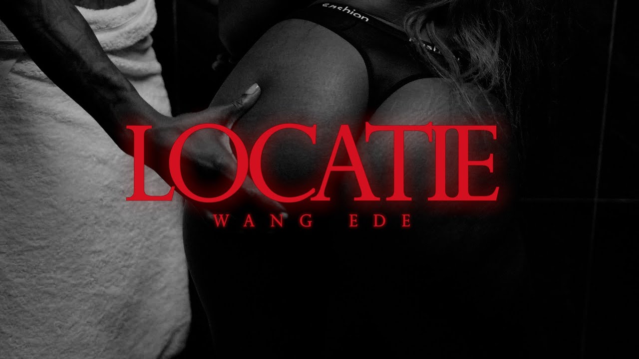 Wang Ede - Locatie (Official Music Video)