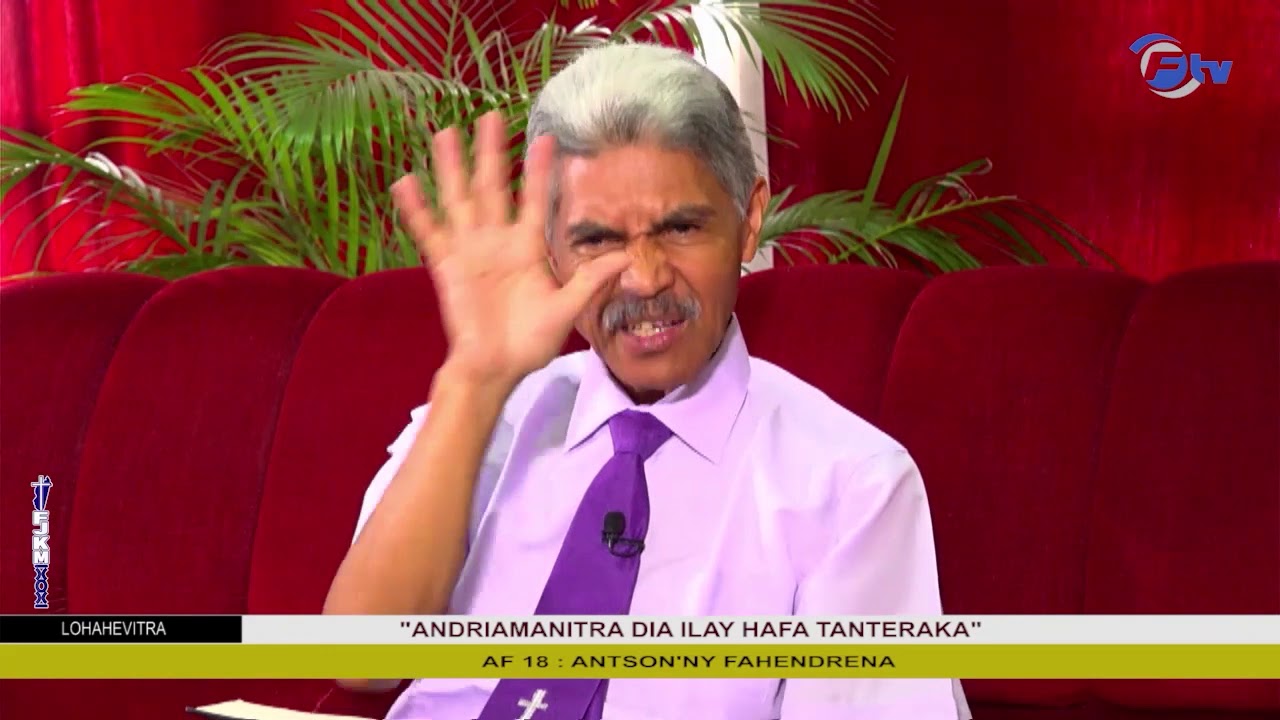 AF 18  :  ANDRIAMANITRA DIA TENA HAFA TANTERAKA    /  ANTSON'NY FAHENDRENA