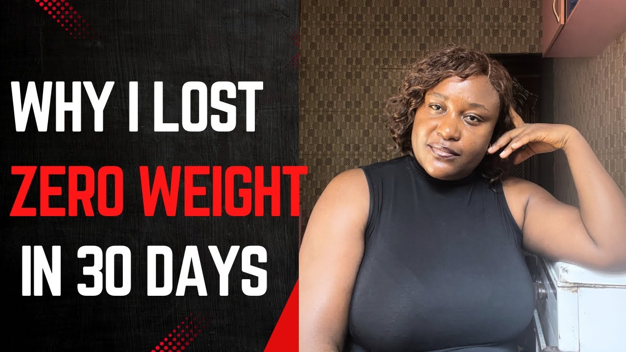 Why I didn’t  lose  any weight in 30 days — Let’s talk about it