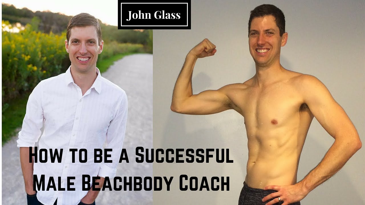 How to be a Successful Male Beachbody Coach