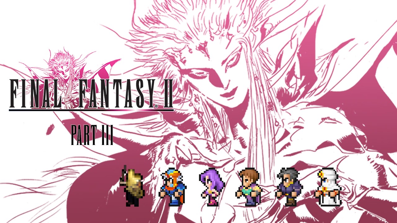 [FINAL FANTASY II] Part 3 - Acquiring Ultima