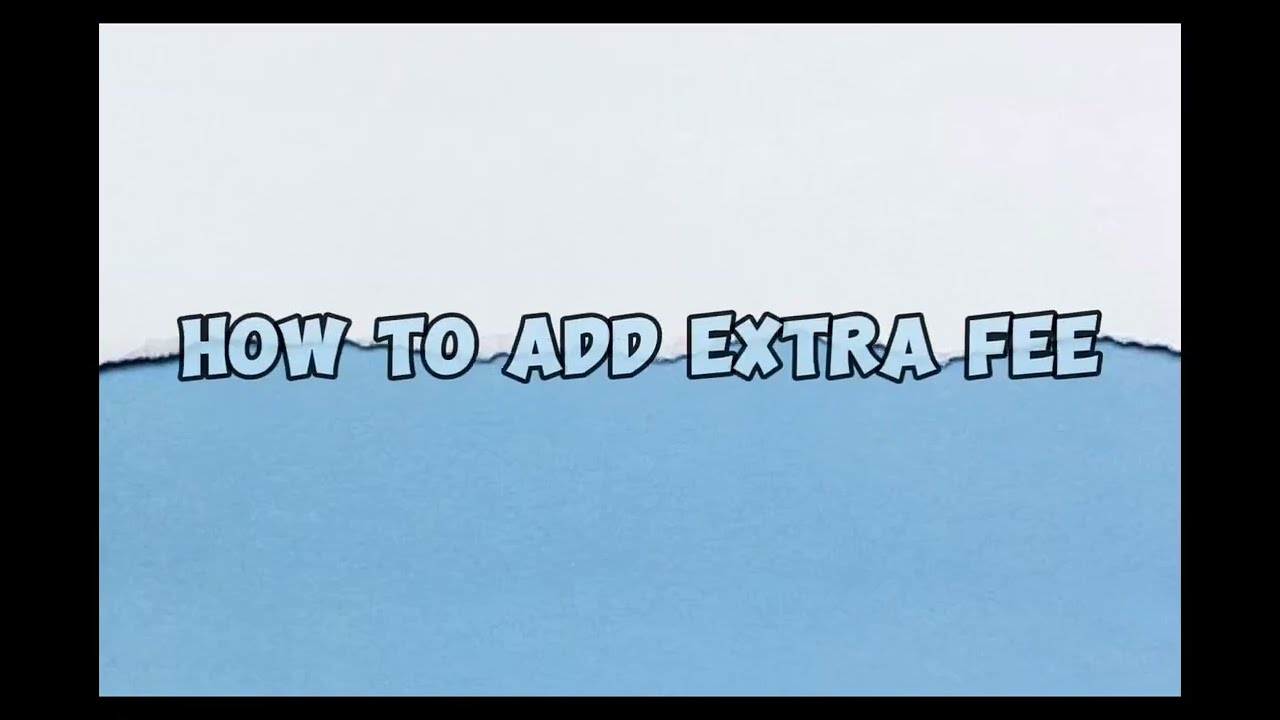How to Add Extra Fee (如何添加额外费用)