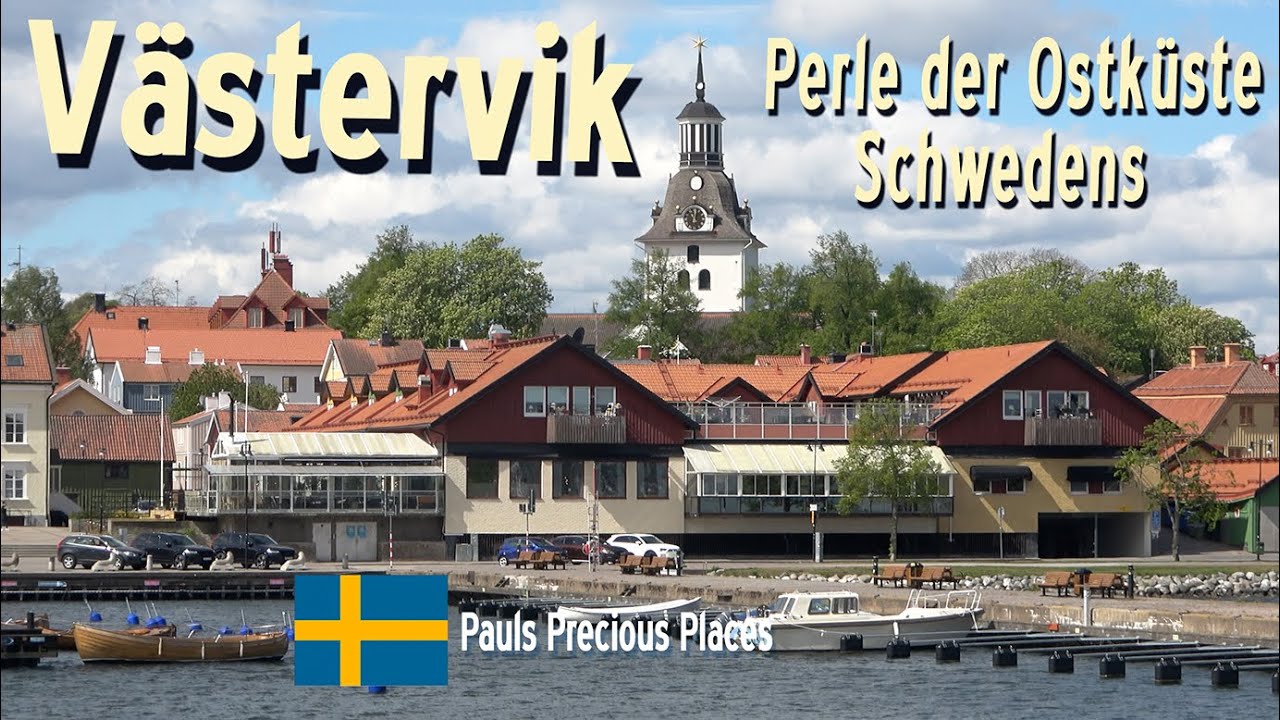 V&auml;stervik &ndash; die Perle an der Ostk&uuml;ste Schwedens!