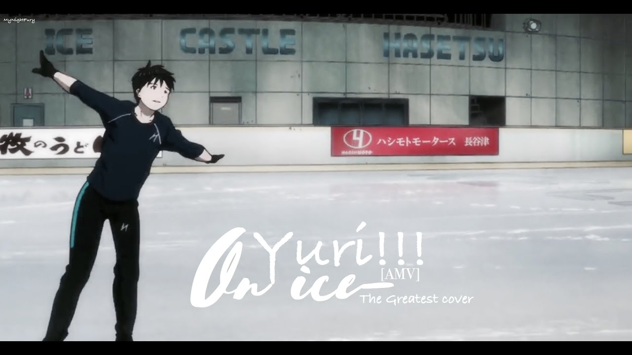 Yuri!!! On ice/// The Greatest///[AMV]