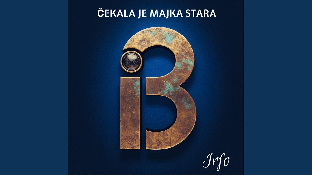 Čekala Je Majka Stara