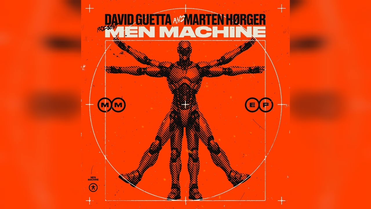 David Guetta & Marten H&oslash;rger pres. Men Machine - Engage (feat. Vitalic) [Extended Mix]