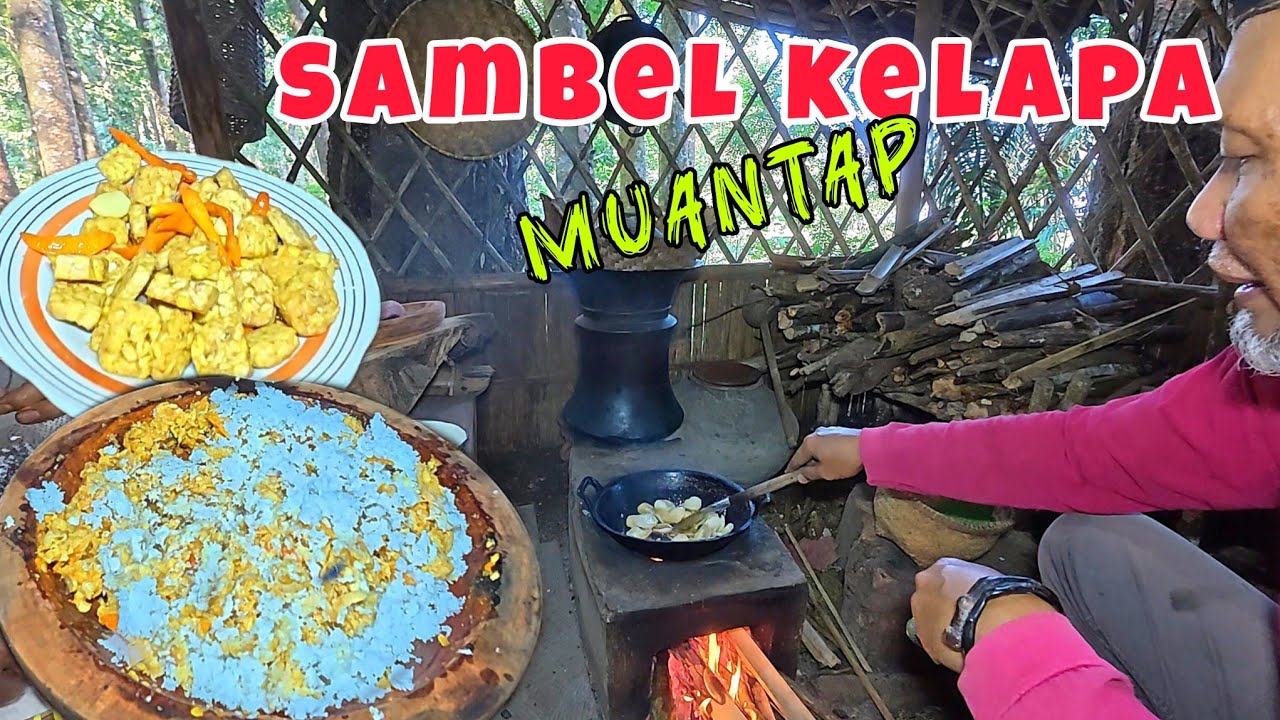 Masakan desa sambel kelapa🥰rasanya bikin gila😱