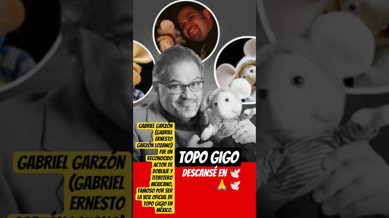 GABRIEL GARZÓN  TOPO GIGO | DESCANSÉ EN PAZ! 