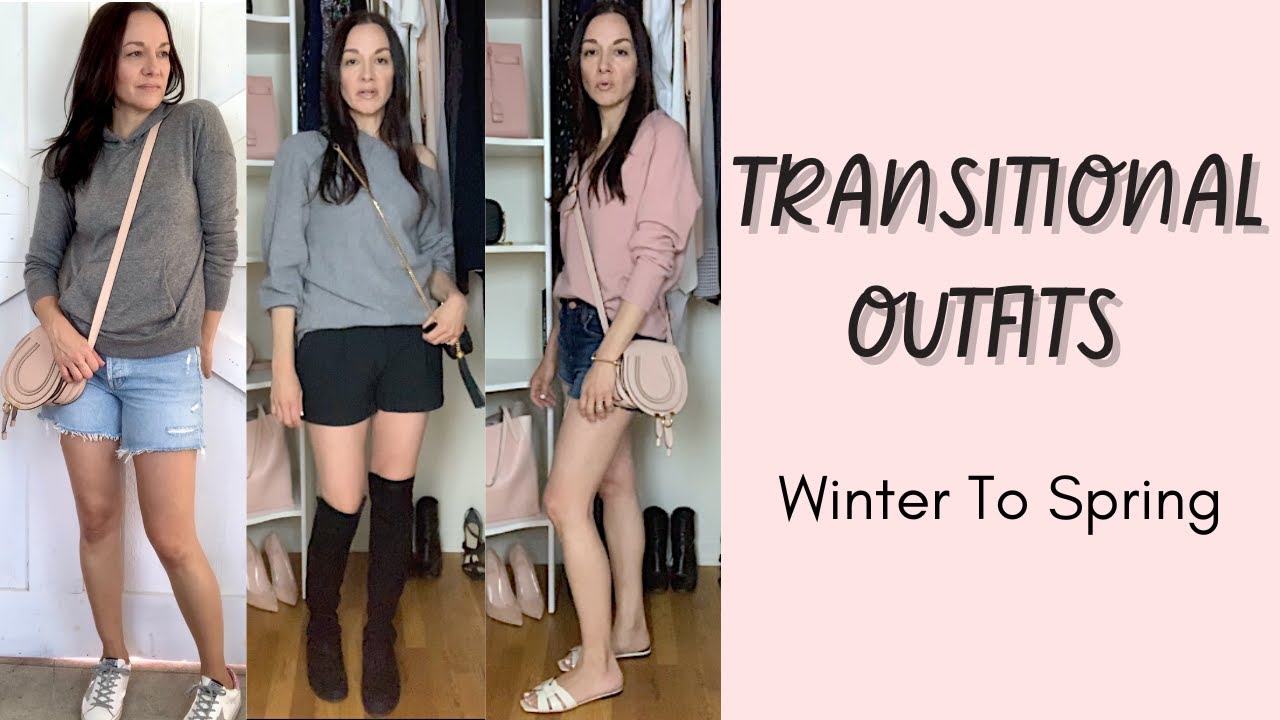 Winter To Spring Transitional Outfit Ideas / Style Tips