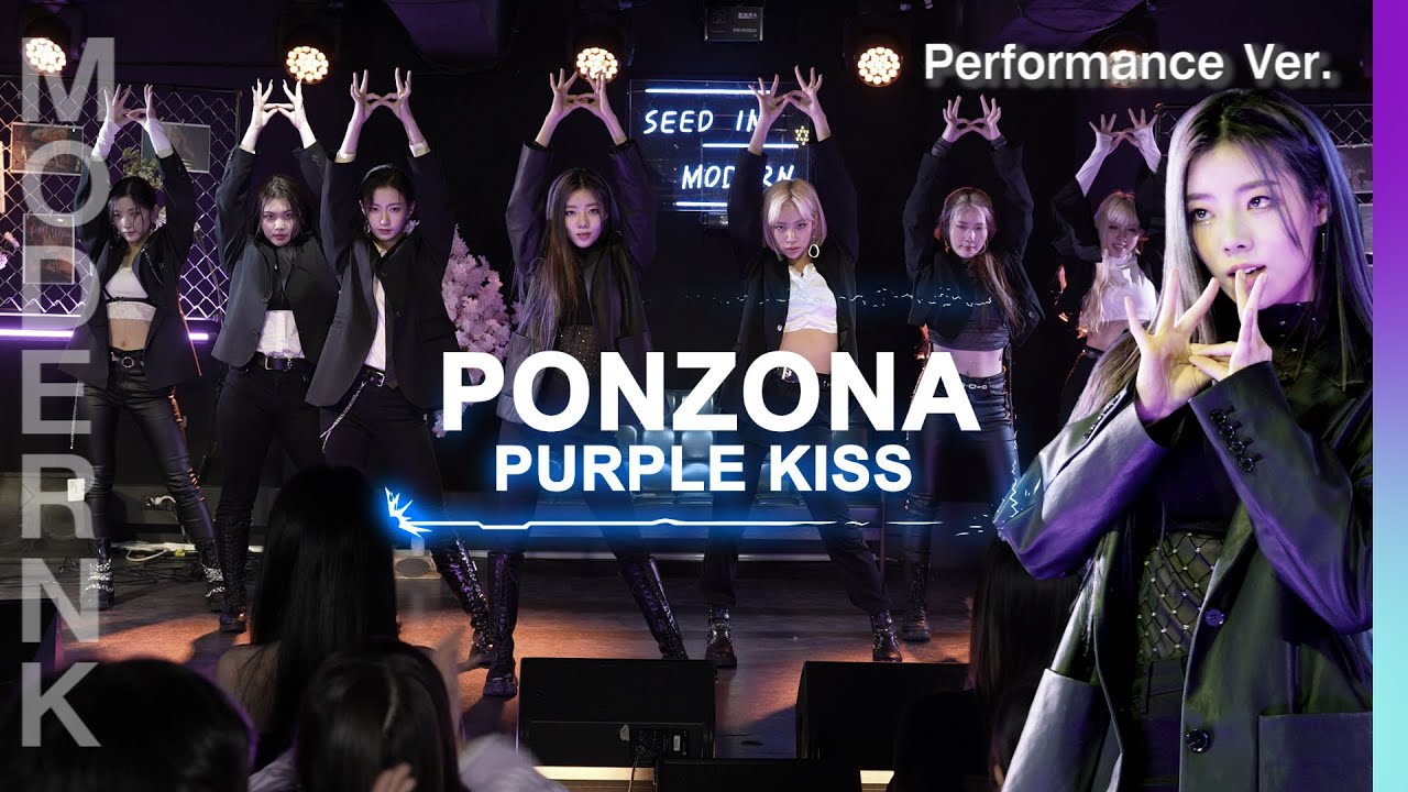 [4K] PURPLE KISS (퍼플키스) - Ponzona (Performance Ver.)｜by MODERNK STAGE