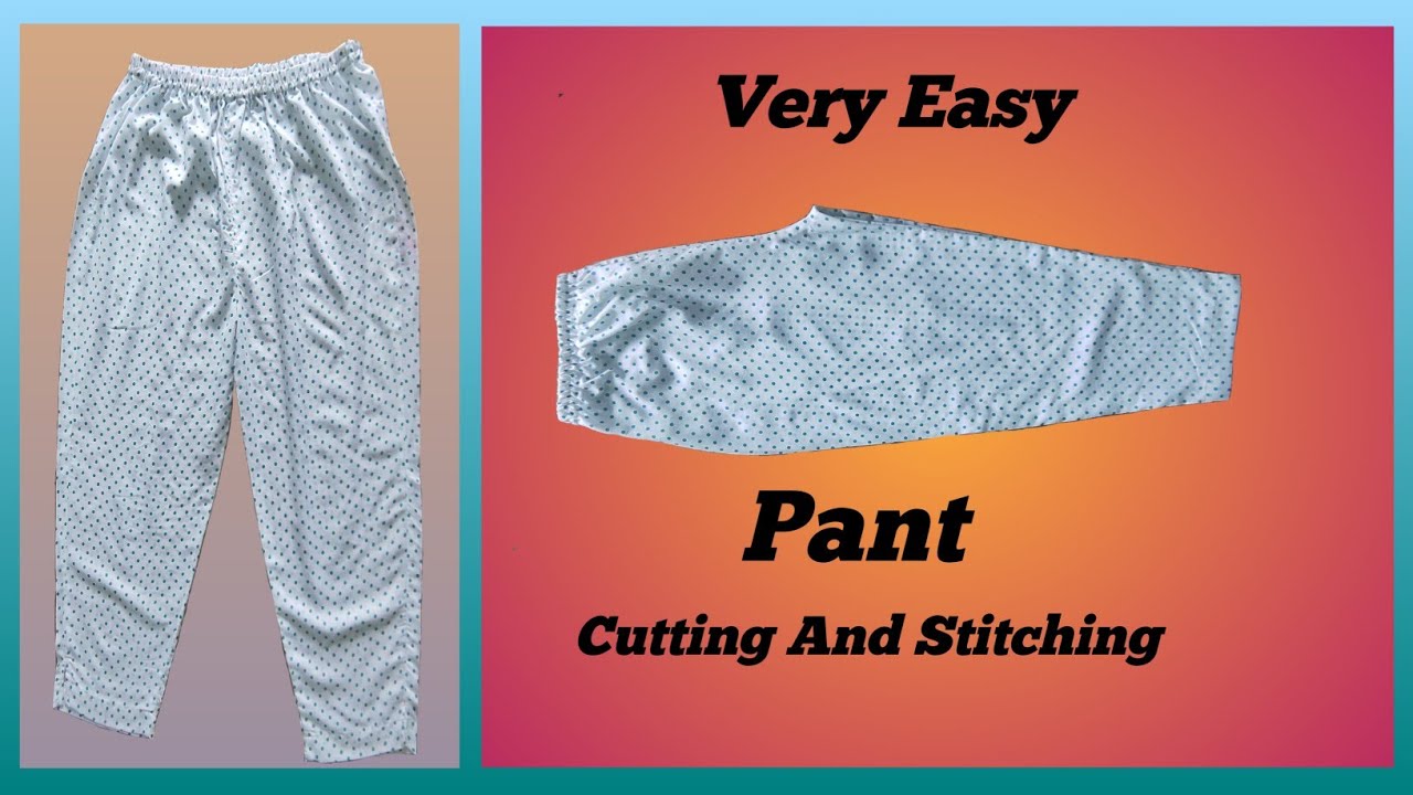 very easy pant trouser cutting and stitching|women's pant|