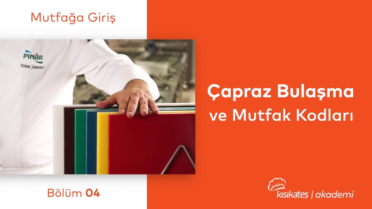 Çapraz Bulaşma ve Mutfak Kodları #kısıkateşakademi #kısıkateşakademitv #gastronomi