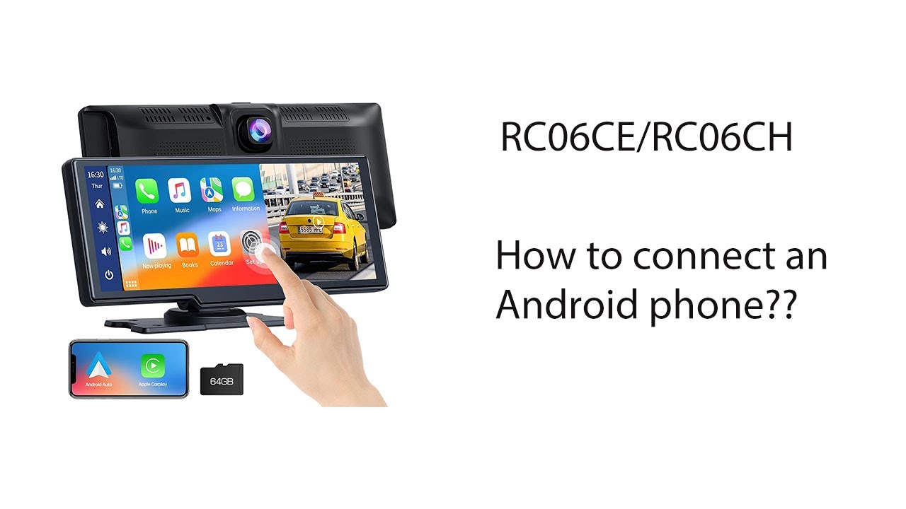 RC06CH Apple Carplay ：How to connect an Android phone?