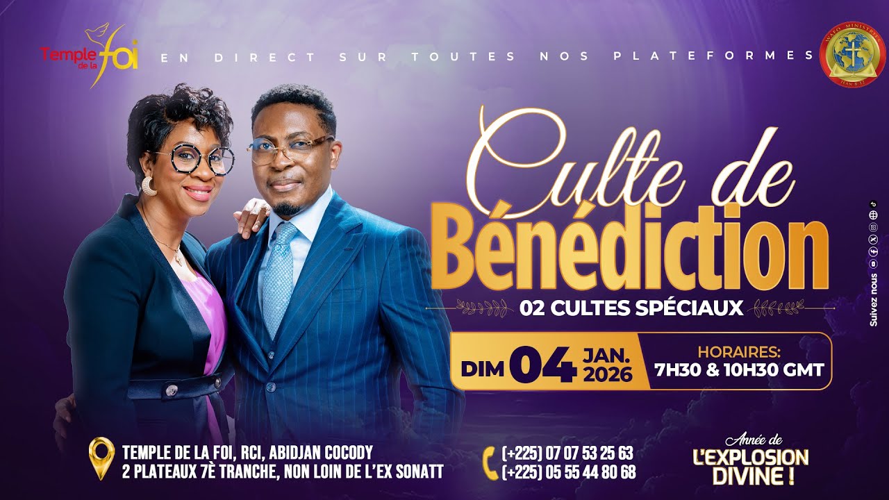 ✨2ÈME CULTE DE BÉNÉDICTION✨ - 04 JANVIER  2026 / TEMPLE DE LA FOI✨