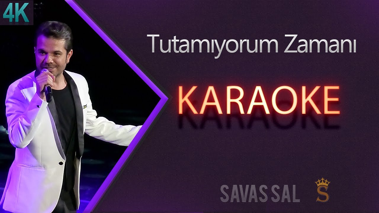 Tutamıyorum Zamanı (КАРАОКЕ)