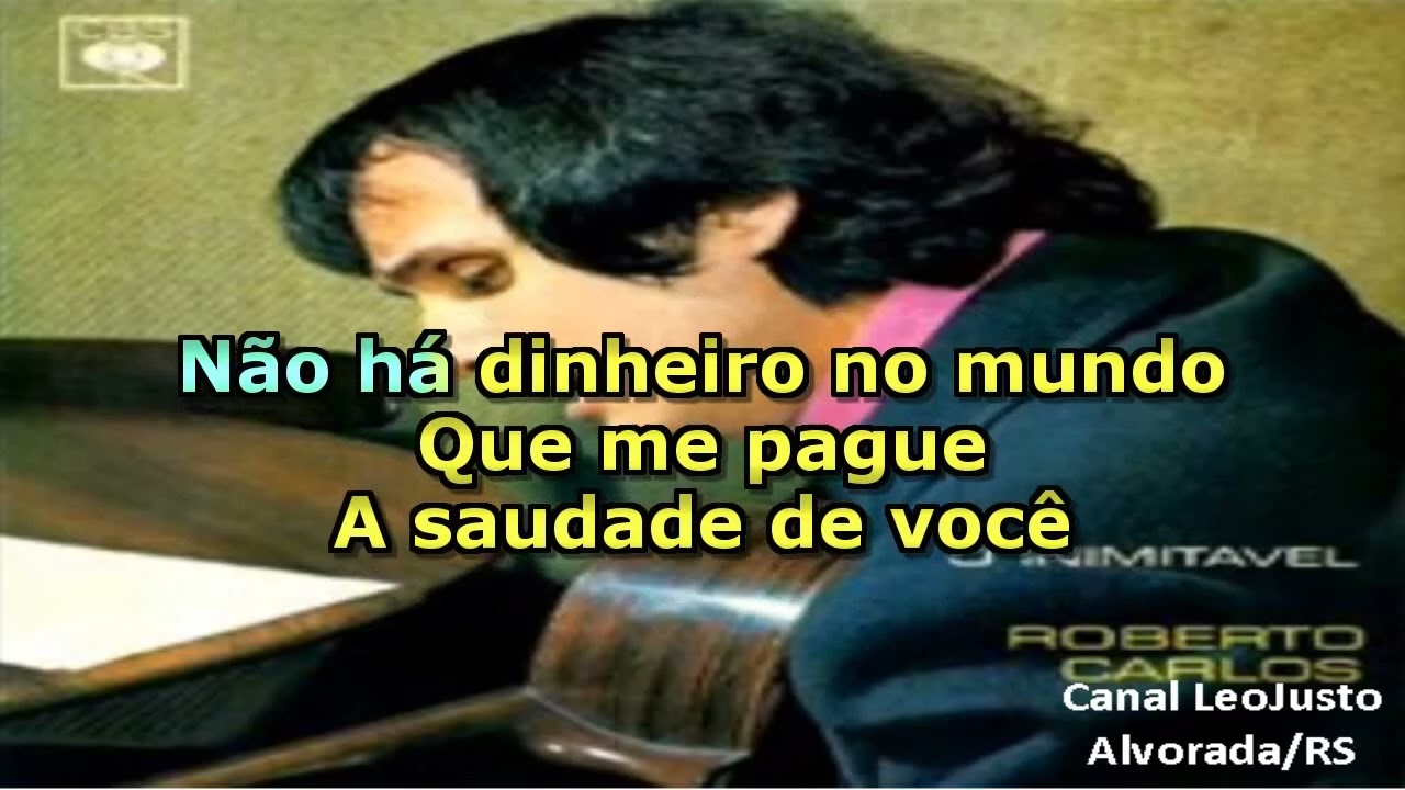 Não Há Dinheiro Que Pague _ Roberto Carlos _ Karaokê com backvocal (música original)