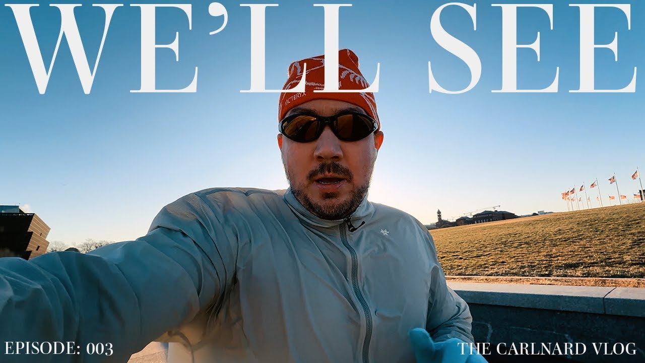 THE CARLNARD VLOG | WE'LL SEE | TRAINING IN DC | EP: 3