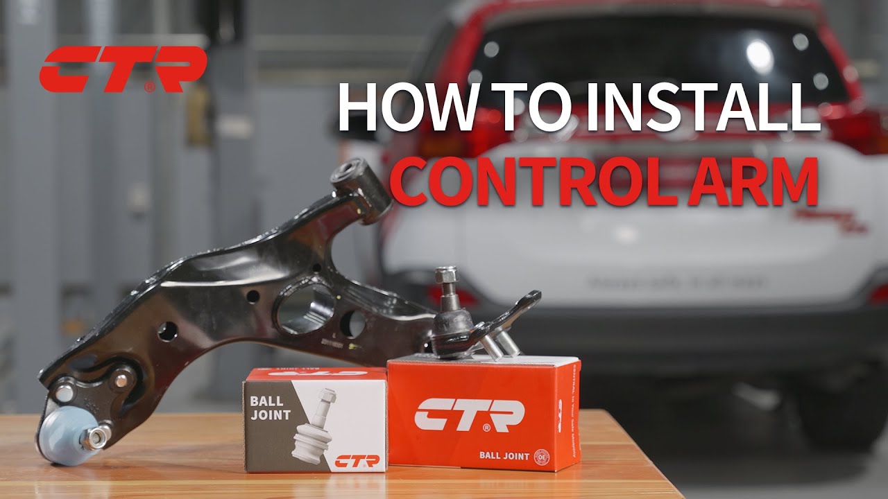 How to Replace the Control Arm | Installation Guide