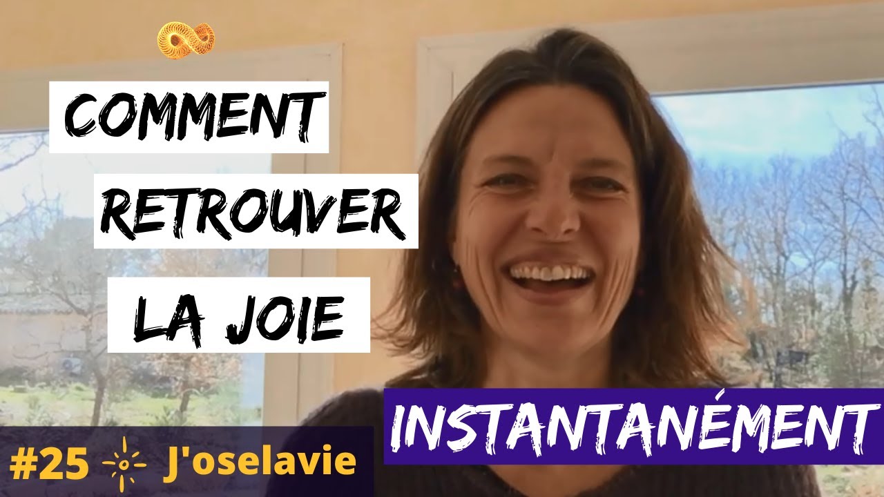 Retrouver la joie et la légèreté intérieure