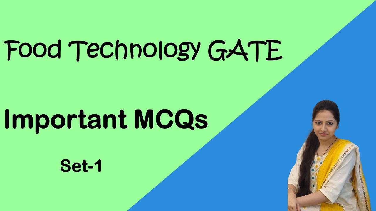 Important MCQs For GATE Exam 2024 | GATE XL / XE Food  Technology  | Food Engineering
