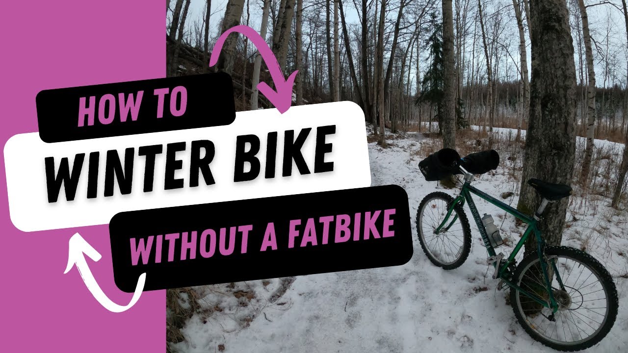 Budget Winter Biking - How I Winter Bike without a Fat Bike