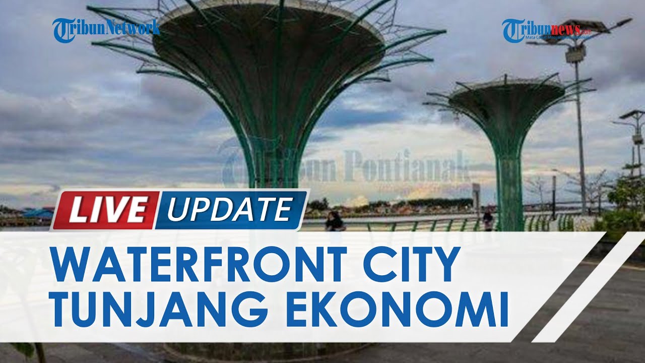 Waterfront City Pontianak Hasilkan PAD hingga Rp100 Juta Perhari, Wali Kota Gencarkan Penataan RTH