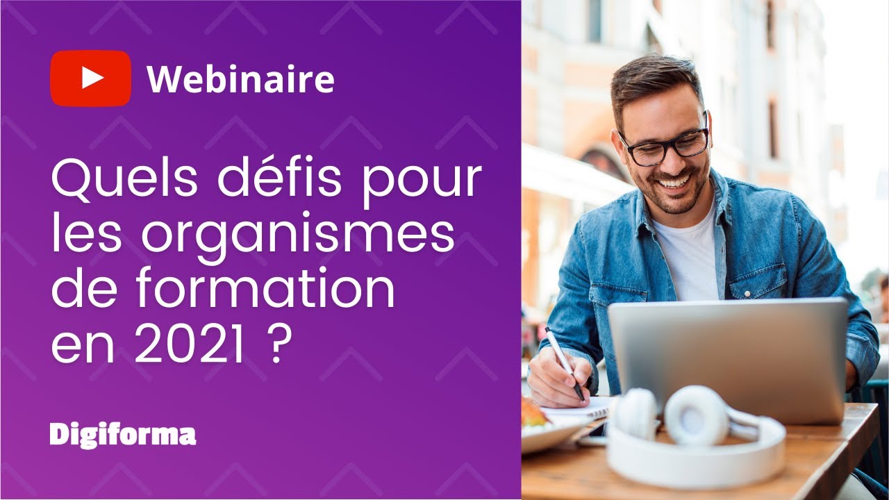 [Webinaire] Quels défis pour les organismes de formation en 2021 (Replay du 22.01.2021)