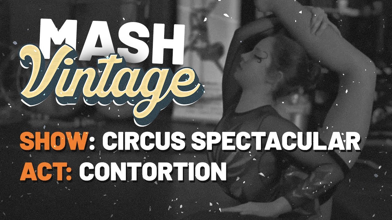 Contortion (Youth Circus) Show: Circus Spectacular