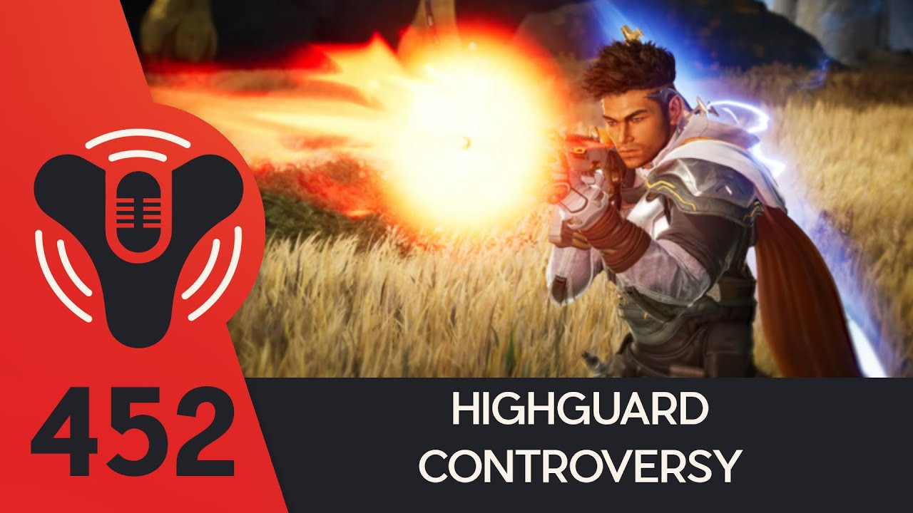 DCP+ 452 - HIGHGUARD Controversy Continues